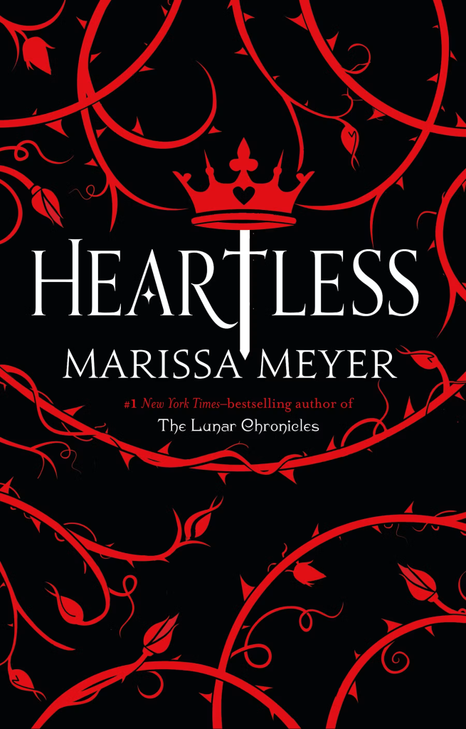Heartless by Marissa Meyer Alice's Adventure in Wonderland retelling Fairy tale retellings book list