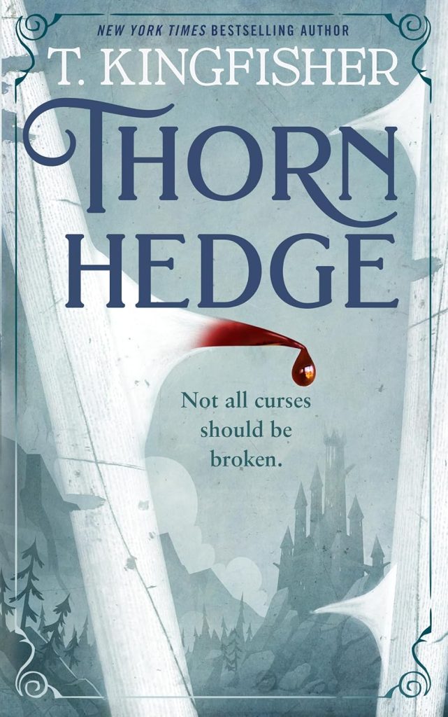 Thronhedge by T.Kingfisher: Retelling of 'The Sleeping Beauty' Fairy tale retellings book list